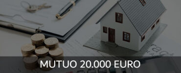 Mutuo 20.000 Euro