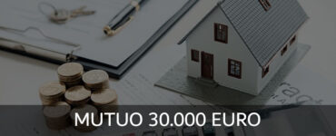 Mutuo 30.000 Euro senza garanzie